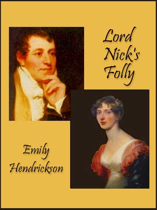 Title details for Lord Nick's Folly by Emily Hendrickson - Available